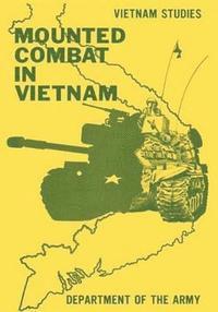 General Donn a. Starry - Mounted Combat in Vietnam, Häftad