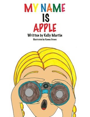 Kelly Martin - My Name Is Apple, Häftad