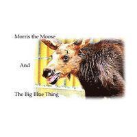 Jordan Z. Young, Linda Young - Morris the Moose: The Big Blue Thing, Häftad. Tillgänglighet: Lägg i varukorg