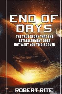 Robert Rite - End of Days: The True Story that the Establishment does not want you to Discover, Häftad. Tillgänglighet: Lägg i varukorg