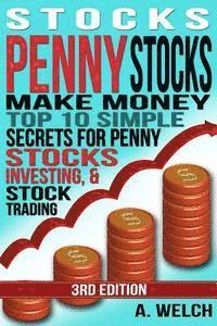 A. Welch - Stocks: Make Money: Top 10 Simple Secrets For Penny Stocks, Investing & Stock Trading, Häftad. Tillgänglighet: Lägg i varukorg