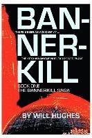 Will Hughes - Bannerkill: Book One of The Bannerkill Saga, Häftad. Tillgänglighet: Lägg i varukorg