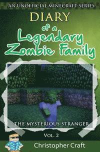 Christopher Craft - Diary of a Legendary Zombie Family: The Mysterious Stranger, Häftad. Tillgänglighet: Lägg i varukorg