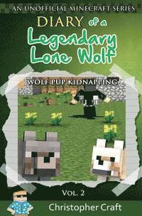 Christopher Craft - Diary of a Legendary Lone Wolf: Wolf Pup Kidnapping, Häftad. Tillgänglighet: Lägg i varukorg