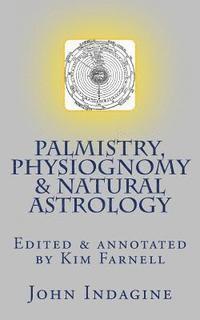 Kim Farnell, John Indagine - Palmistry, Physiognomy & Natural Astrology, Häftad. Tillgänglighet: Lägg i varukorg