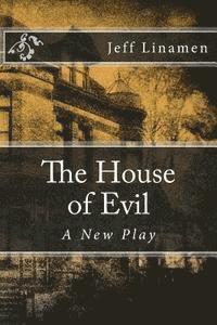 Jeff Linamen - The House of Evil, Häftad. Tillgänglighet: Lägg i varukorg