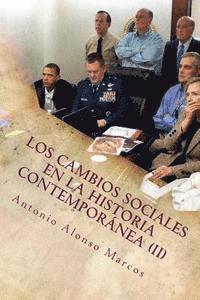 Antonio Alonso - Los cambios sociales en la Historia Contemporánea (II): De la Segunda República Española a las redes sociales, Häftad. Tillgänglighet: Lägg i varukorg