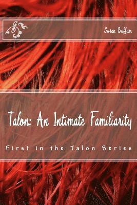 Susan Buffum - Talon: An Intimate Familiarity, Häftad