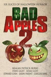 Evans Light, Adam Light - Bad Apples 2: Six Slices of Halloween Horror, Häftad