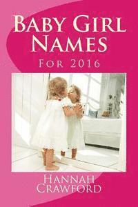Hannah Crawford - Baby Girl Names: For 2016, Häftad. Tillgänglighet: Lägg i varukorg