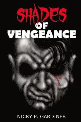 Davina Evans, Nicky P. Gardiner - Shades of Vengeance, Häftad. Tillgänglighet: Lägg i varukorg