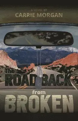 Carrie Morgan - The Road Back From Broken, Häftad. Tillgänglighet: Lägg i varukorg