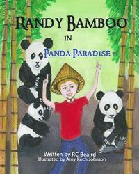 Rc Beaird - Randy Bamboo: in Panda Paradise, Häftad. Tillgänglighet: Lägg i varukorg