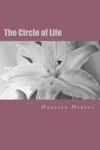 Maureen Murphy - The Circle of Life, Häftad
