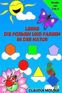 Claudia Molina - Lerne die Formen und Farben In der Natur, Häftad. Tillgänglighet: Lägg i varukorg