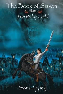 Karen Franklin - The Book of Siavon: Vol. 1: The Ruby Child, Häftad. Tillgänglighet: Lägg i varukorg