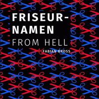 Friseurnamen from hell