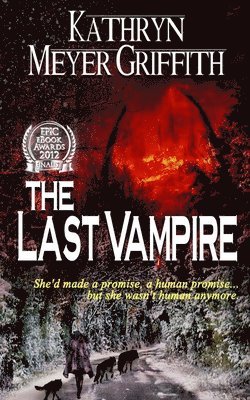 Kathryn Meyer Griffith - The Last Vampire, Häftad. Tillgänglighet: Lägg i varukorg
