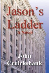 John Cruickshank - Jason's Ladder, Häftad. Tillgänglighet: Lägg i varukorg