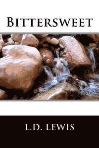 L. D. Lewis - Bittersweet, Häftad. Tillgänglighet: Lägg i varukorg