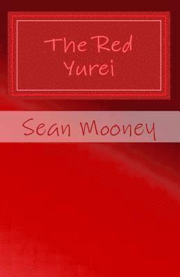 Sean Mooney - The Red Yurei, Häftad
