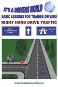 Basic Lessons For Trainee Drivers: For Right Hand Drive Traffic