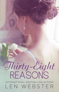 Len Webster - Thirty-Eight Reasons, Häftad. Tillgänglighet: Lägg i varukorg