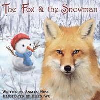 Angela Muse - The Fox & the Snowman, Häftad. Tillgänglighet: Lägg i varukorg
