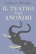 Il teatro degli anonimi