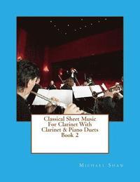 Classical Sheet Music For Clarinet With Clarinet & Piano Duets Book 2
