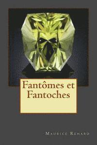 Maurice Renard, B. Ballin - Fantomes et Fantoches, Häftad