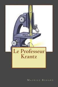 Maurice Renard, B. Ballin - Le Professeur Krantz, Häftad