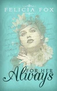 Felicia Fox - For Her, Always, Häftad