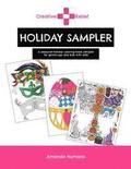 Creative Relief Holiday Sampler: A Seasonal Holiday Coloring Book for Grown-ups and Kids with Skills