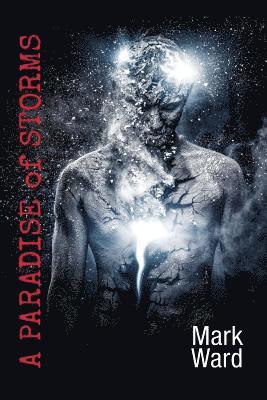 Mark Ward - A Paradise of Storms, Häftad. Tillgänglighet: Lägg i varukorg