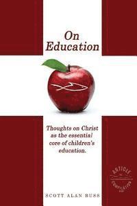 On Education: Thoughts on Christ as the Essential Core of Children's Education