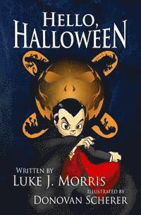 Luke J. Morris - Hello, Halloween, Häftad. Tillgänglighet: Lägg i varukorg