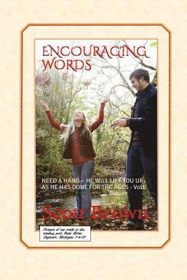 Scott Brown - Encouraging Words: NEED A HAND HE WILL LIFT YOU UP AS HE HAS DONE FOR THE AGES - Vol1, Häftad