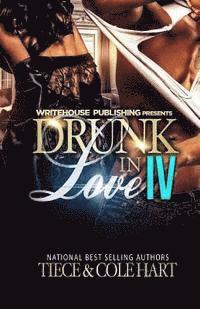 Cole Hart, Tiece - Drunk In Love 4: An Original Love Story, Häftad. Tillgänglighet: Lägg i varukorg
