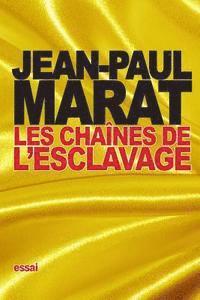 Jean-Paul Marat - Les chaînes de l'esclavage, Häftad