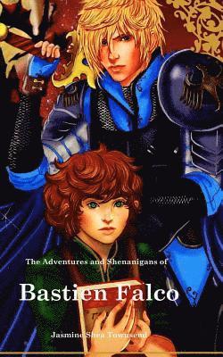Jasmine Shea Townsend - The Adventures and Shenanigans of Bastien Falco, Häftad. Tillgänglighet: Lägg i varukorg