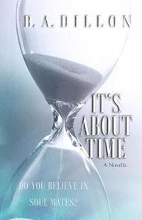 It's About Time: A Novella #2.5