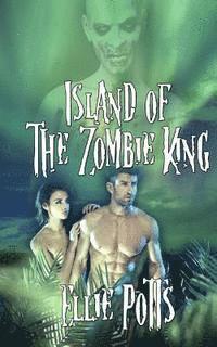 Ellie Potts - Island of the Zombie King, Häftad. Tillgänglighet: Lägg i varukorg