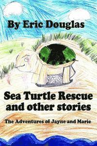 Eric Douglas - Sea Turtle Rescue and other stories, Häftad. Tillgänglighet: Lägg i varukorg
