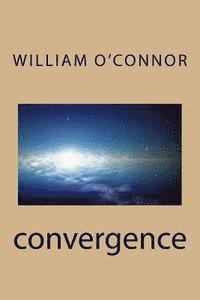 William O'Connor - Convergence, Häftad. Tillgänglighet: Lägg i varukorg