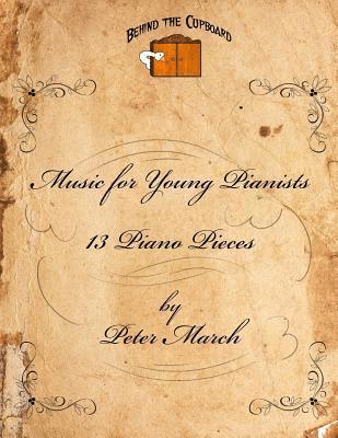 Peter March - Music for Young Pianists: 12 Piano Pieces, Häftad. Tillgänglighet: Lägg i varukorg