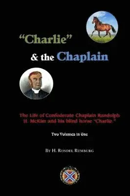 H Rondel Rumburg - "Charlie" and the Chaplain, Häftad. Tillgänglighet: Lägg i varukorg