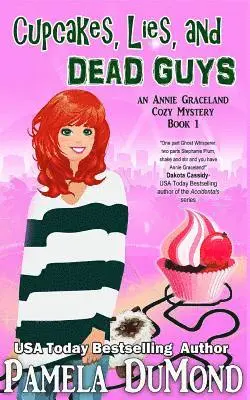 Pamela Dumond - Cupcakes, Lies, and Dead Guys: An Annie Graceland Cozy Mystery, Häftad. Tillgänglighet: Lägg i varukorg