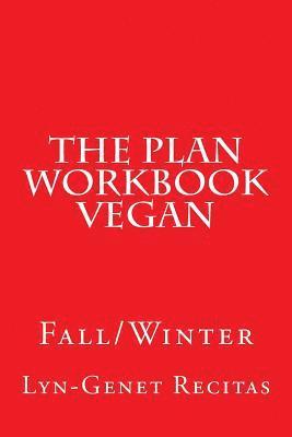 Lyn-Genet Recitas - The Plan Workbook Vegan: Fall/Winter, Häftad. Tillgänglighet: Lägg i varukorg