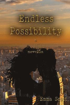 Emma Scott - Endless Possibility: A Rush Novella, Häftad
